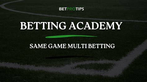 same game multi tips|Same Game Multi Betting Explained [Updated March 2024] .